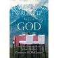 Having Brunch with God: Weekly Devotionals That Provide Spiritual Nourishment - Paperback