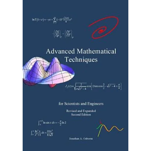 Advanced Mathematical Techniques: for Scientists and Engineers, second edition - Paperback