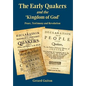 The Early Quakers and 'The Kingdom of God' - Hardcover