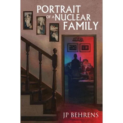Portrait of a Nuclear Family - Paperback