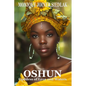 Oshun: Goddess of Love and Waters - Paperback