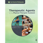 Therapeutic Agents for the Physical Therapist Assistant - Paperback