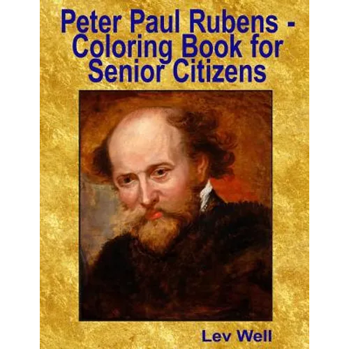 Peter Paul Rubens - Coloring Book for Senior Citizens - Paperback