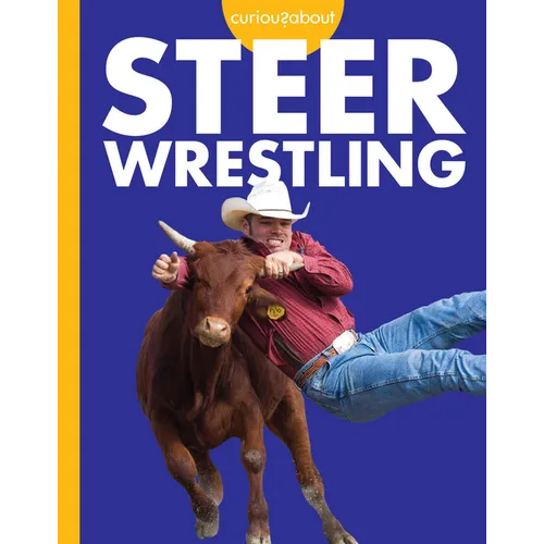 Curious about Steer Wrestling - Paperback