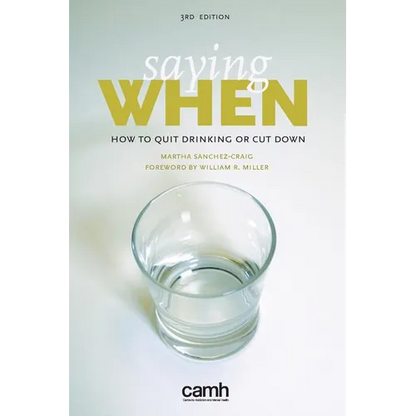 Saying When: How to Quit Drinking or Cut Down - Paperback
