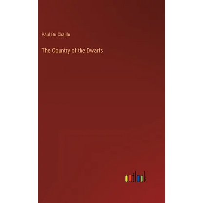 The Country of the Dwarfs - Hardcover