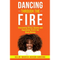 Dancing Through the Fire: Overcoming Stress, Anxiety and Depression (S.A.D) for Black Women - Paperback