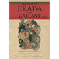 The Tale of Jiraiya the Gallant: Volume I - Hardcover