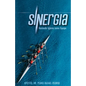 Sinergia: Haciendo Iglesia Como Equipo - Paperback