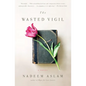 The Wasted Vigil - Paperback