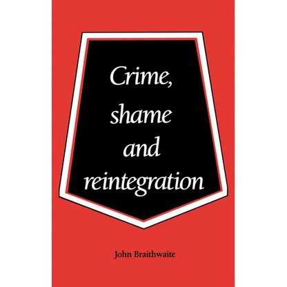 Crime, Shame and Reintegration - Paperback
