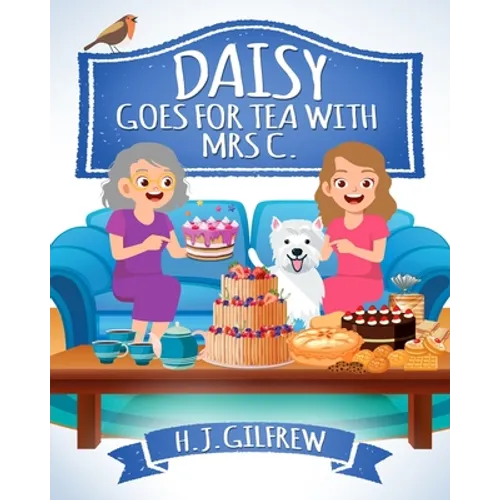 Daisy Goes For Tea with Mrs C. - Paperback