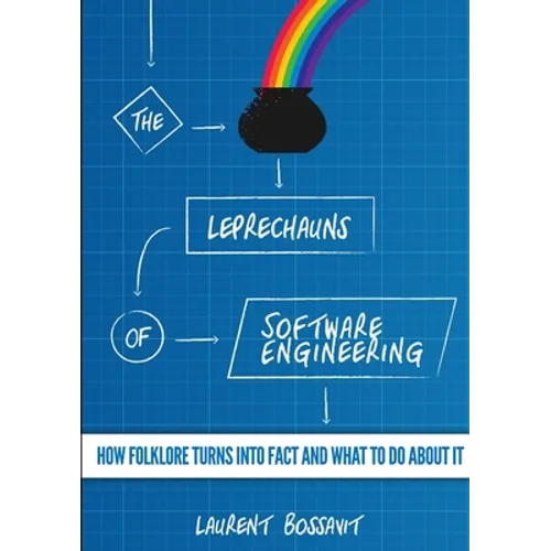 The Leprechauns of Software Engineering - Paperback