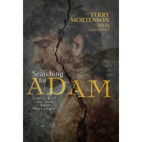 Searching for Adam: Genesis & the Truth about Man's Origin - Paperback
