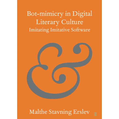 Bot-mimicry in Digital Literary Culture - Paperback