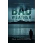 Bad Weather: A Dez Roubideaux Novella - Paperback