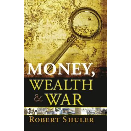 Money, Wealth & War - Hardcover