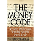 The Money Code: Become a Millionaire With the Ancient Jewish Code - Paperback