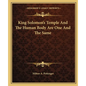 King Solomon's Temple And The Human Body Are One And The Same - Paperback