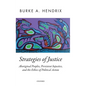 Strategies of Justice: Aboriginal Peoples, Persistent Injustice, and the Ethics of Political Action - Hardcover