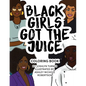 Black Girls Got the Juice: Coloring Book - Paperback