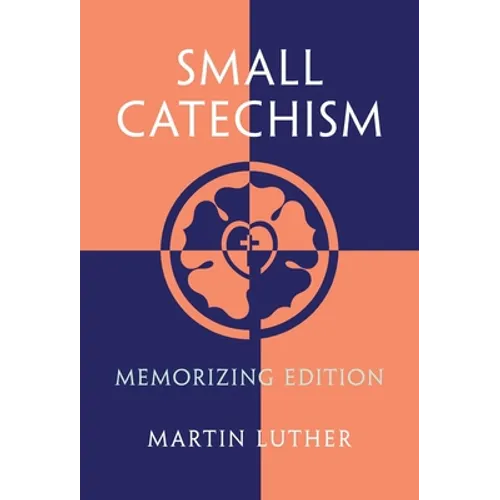 Small Catechism: Memorizing Edition - Hardcover