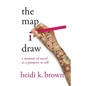 The Map I Draw: A Memoir of Travel as a Passport to Self - Paperback