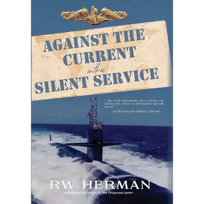Against the Current in the Silent Service - Hardcover