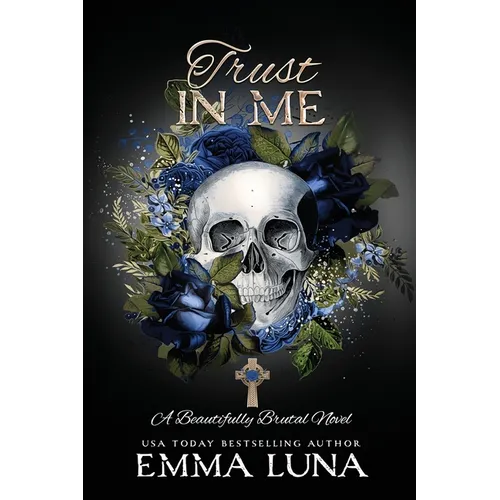 Trust In Me: A Dark Mafia Romance - Alternative Skull Edition - Paperback