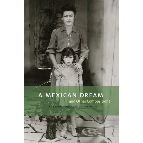 A Mexican Dream: And Other Compositions - Hardcover