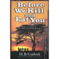 Before We Kill and Eat You - Paperback