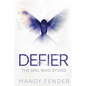 Defier: The Girl Who Stood - Paperback