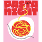 Pasta Night: 60+ Recipes for Date Nights, Lazy Nights, and Party Nights - Hardcover