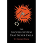 The Success System That Never Fails - Paperback