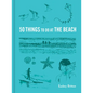 50 Things to Do at the Beach - Hardcover