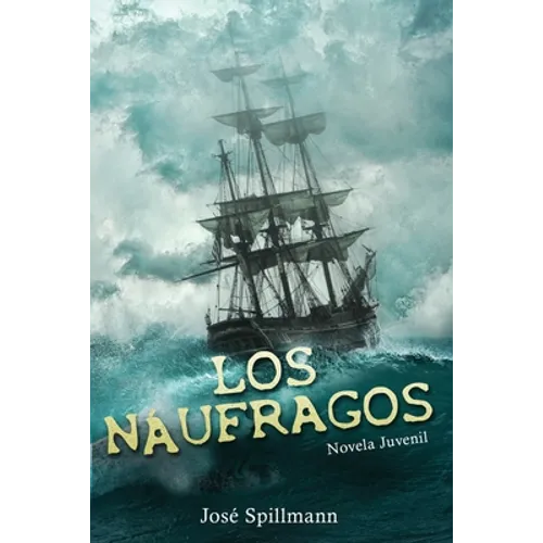 Los Náufragos: Novela Juvenil - Paperback