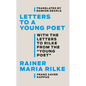 Letters to a Young Poet: With the Letters to Rilke from the ''Young Poet'' - Hardcover