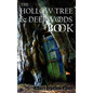 The Hollow Tree and Deep Woods Book, Being a New Edition in One Volume of the Hollow Tree and in the Deep Woods with Several New Stories and Pictures - Hardcover