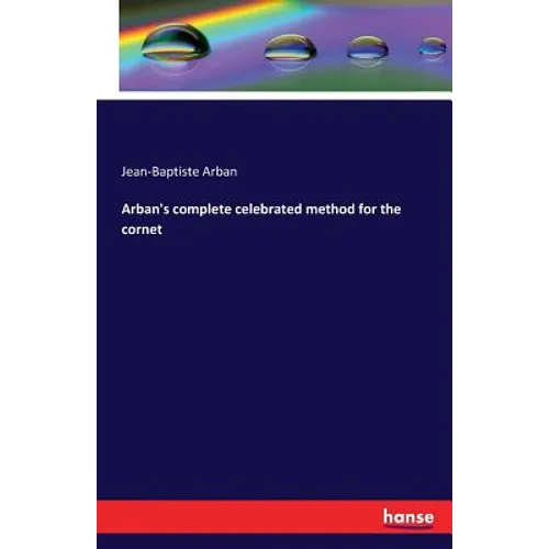 Arban's complete celebrated method for the cornet - Paperback
