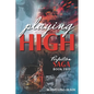 Playing High - Paperback