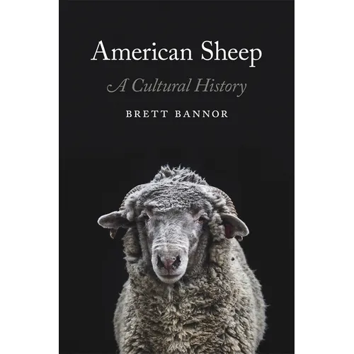 American Sheep: A Cultural History - Hardcover