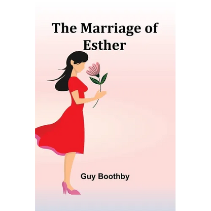 The Marriage of Esther - Paperback