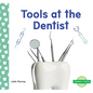 Tools at the Dentist - Library Binding