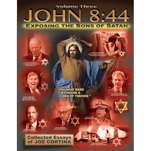 John 8: 44 (Volume 3): Exposing the Sons of Satan - Paperback