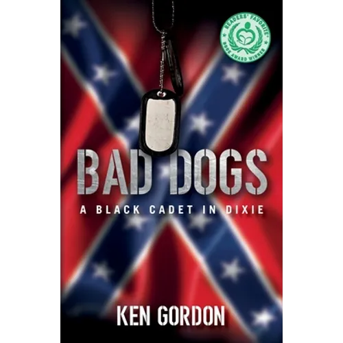 Bad Dogs: A Black Cadet in Dixie - Paperback