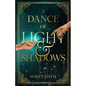 A Dance of Light and Shadows - Paperback