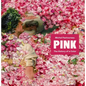 Pink: The History of a Color - Hardcover