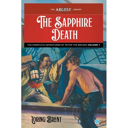 The Sapphire Death: The Adventures of Peter the Brazen, Volume 7 - Paperback