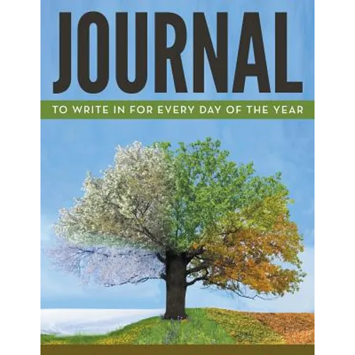 Journal To Write In For Every Day Of The Year - Paperback