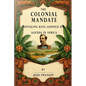 The Colonial Mandate: Unveiling King Leopold II's Agenda in Africa - Paperback